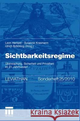 Sichtbarkeitsregime: Überwachung, Sicherheit Und Privatheit Im 21. Jahrhundert Hempel, Leon 9783531164113 VS Verlag