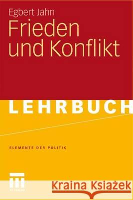 Frieden Und Konflikt Jahn, Egbert 9783531164908 VS Verlag