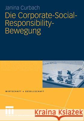 Die Corporate-Social-Responsibility-Bewegung Curbach, Janina   9783531165196 VS Verlag