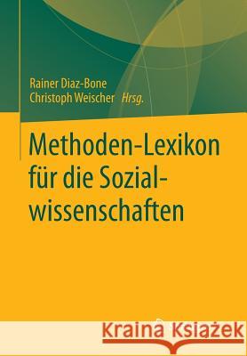 Methoden-Lexikon Für Die Sozialwissenschaften Diaz-Bone, Rainer 9783531166292 Vs Verlag F R Sozialwissenschaften