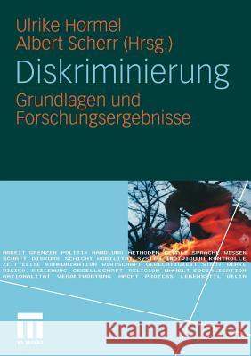Diskriminierung: Grundlagen Und Forschungsergebnisse Hormel, Ulrike 9783531166575 VS Verlag