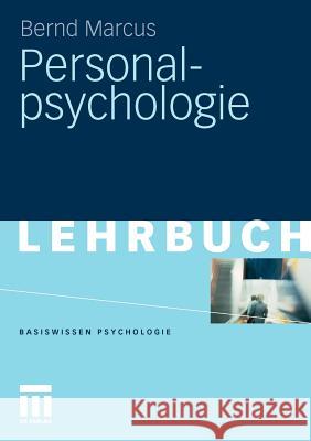 Personalpsychologie Marcus, Bernd 9783531167237 VS Verlag