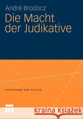Die Macht Der Judikative Brodocz, André   9783531167589 VS Verlag