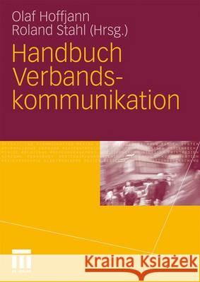 Handbuch Verbandskommunikation Hoffjann, Olaf Stahl, Roland  9783531167879 VS Verlag