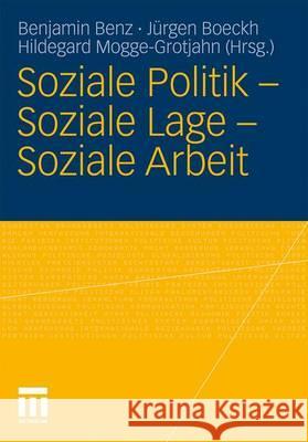 Soziale Politik - Soziale Lage - Soziale Arbeit Benz, Benjamin Boeckh, Jürgen Mogge-Grotjahn, Hildegard 9783531168852 VS Verlag