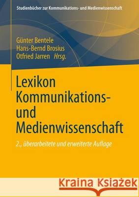 Lexikon Kommunikations- Und Medienwissenschaft Bentele, Günter 9783531169637