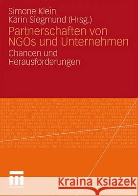 Partnerschaften Von Ngos Und Unternehmen: Chancen Und Herausforderungen Klein, Simone 9783531170992