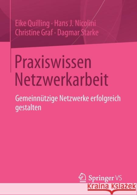 Praxiswissen Netzwerkarbeit: Gemeinnützige Netzwerke Erfolgreich Gestalten Quilling, Eike 9783531171449