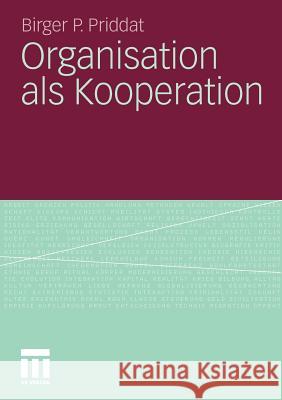 Organisation ALS Kooperation Priddat, Birger P.   9783531172576