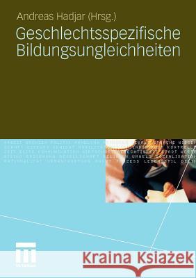 Geschlechtsspezifische Bildungsungleichheiten Hadjar, Andreas   9783531172880 VS Verlag