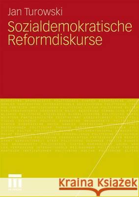Sozialdemokratische Reformdiskurse Turowski, Jan   9783531173078 VS Verlag