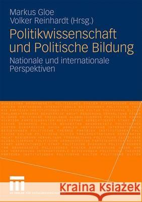 Politikwissenschaft Und Politische Bildung: Nationale Und Internationale Perspektiven Gloe, Markus 9783531173610