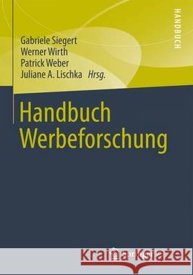 Handbuch Werbeforschung Gabriele Siegert Werner Wirth Patrick, RN Weber 9783531174266