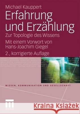 Erfahrung Und Erzählung: Zur Topologie Des Wissens Giegel, Hans-Joachim 9783531174549
