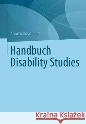 Handbuch Disability Studies Anne Waldschmidt 9783531175379 Springer vs