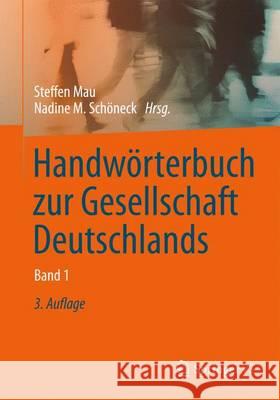 Handwörterbuch Zur Gesellschaft Deutschlands Mau, Steffen 9783531176635 Vs Verlag F R Sozialwissenschaften