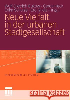 Neue Vielfalt in Der Urbanen Stadtgesellschaft  9783531177540 VS Verlag