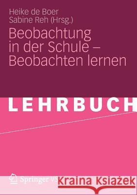 Beobachtung in Der Schule - Beobachten Lernen De Boer, Heike 9783531177618 Vs Verlag F R Sozialwissenschaften