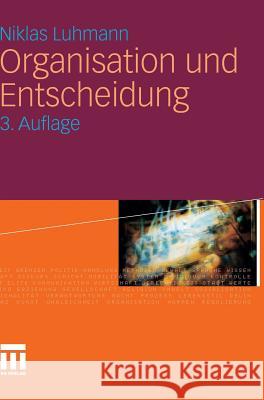 Organisation Und Entscheidung Luhmann, Niklas 9783531178172