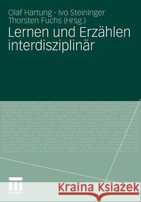 Lernen Und Erzählen Interdisziplinär Hartung, Olaf 9783531181127