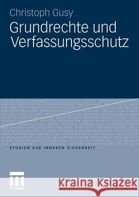 Grundrechte Und Verfassungsschutz Gusy, Christoph 9783531181806
