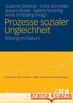Prozesse Sozialer Ungleichheit: Bildung Im Diskurs Siebholz, Susanne 9783531182360 Vs Verlag F R Sozialwissenschaften