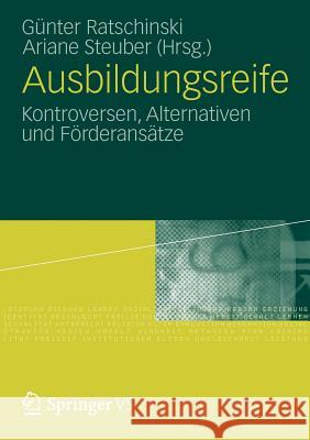 Ausbildungsreife: Perspektiven Eines Kontrovers Diskutierten Konstrukts Ratschinski, Günter 9783531182742