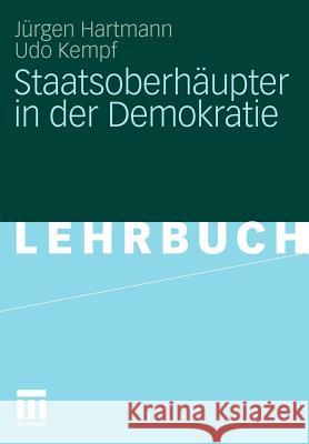 Staatsoberhäupter in Der Demokratie Kempf, Udo 9783531182902 VS Verlag