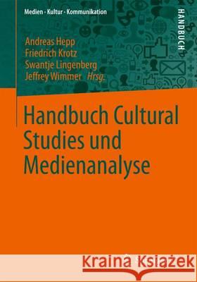 Handbuch Cultural Studies Und Medienanalyse Hepp, Andreas 9783531183473 Springer vs