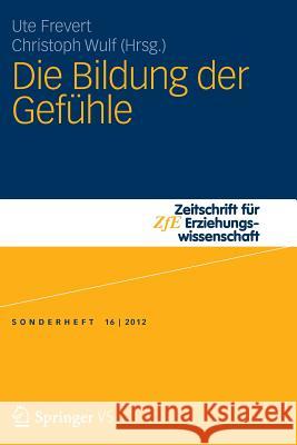 Die Bildung Der Gefühle Frevert, Ute 9783531184036 Springer vs