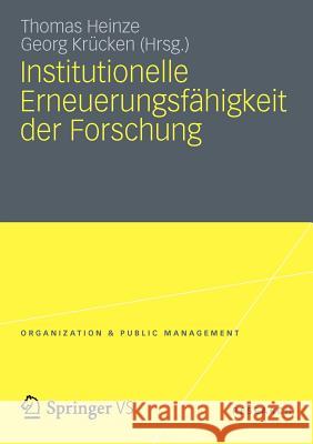 Institutionelle Erneuerungsfähigkeit Der Forschung Heinze, Thomas 9783531184692 Vs Verlag F R Sozialwissenschaften