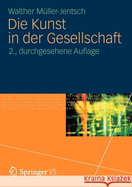 Die Kunst in Der Gesellschaft Müller-Jentsch, Walther 9783531186306 VS Verlag