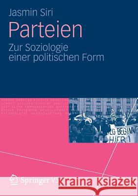 Parteien: Zur Soziologie Einer Politischen Form Jasmin Siri 9783531187211