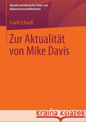 Zur Aktualität Von Mike Davis Eckardt, Frank 9783531187655