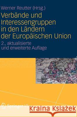 Verbände Und Interessengruppen in Den Ländern Der Europäischen Union Reutter, Werner 9783531191829 Vs Verlag F R Sozialwissenschaften