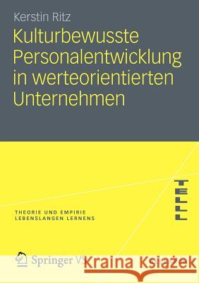 Kulturbewusste Personalentwicklung in Werteorientierten Unternehmen Kerstin Ritz 9783531192130 Vs Verlag F R Sozialwissenschaften