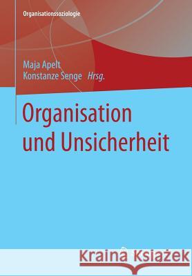 Organisation Und Unsicherheit Apelt, Maja 9783531192369
