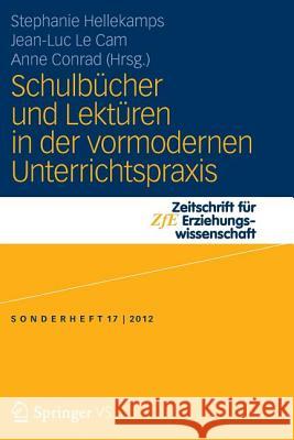 Schulbücher Und Lektüren in Der Vormodernen Unterrichtspraxis Hellekamps, Stephanie 9783531194813 Springer vs