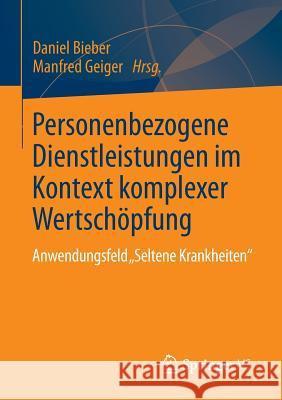 Personenbezogene Dienstleistungen Im Kontext Komplexer Wertschöpfung: Anwendungsfeld 