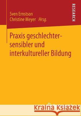 Praxis Geschlechtersensibler Und Interkultureller Bildung Sven Ernstson Christine Meyer 9783531197982 Springer vs