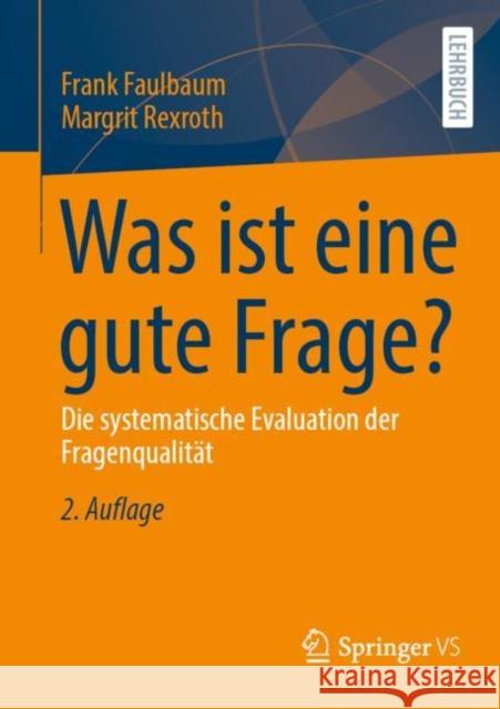 Was ist eine gute Frage?: Die systematische Evaluation der Fragenqualitat Margrit Rexroth 9783531199146 Vs Verlag Fur Sozialwissenschaften