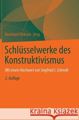 Schlüsselwerke Des Konstruktivismus Pörksen, Bernhard 9783531199740