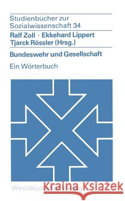 Bundeswehr Und Gesellschaft: Ein Wörterbuch Zoll, Ralf 9783531214191 Vs Verlag Fur Sozialwissenschaften