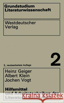 Hilfsmittel Und Arbeitstechniken Der Literaturwissenschaft Heinz Geiger 9783531292724