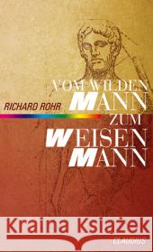 Vom wilden Mann zum weisen Mann Rohr, Richard   9783532623343 Claudius