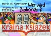 Wer wird Biblionär? : Ein spannendes Quiz rund um das Buch der Bücher Küstenmacher, Werner 'Tiki'   9783532623770