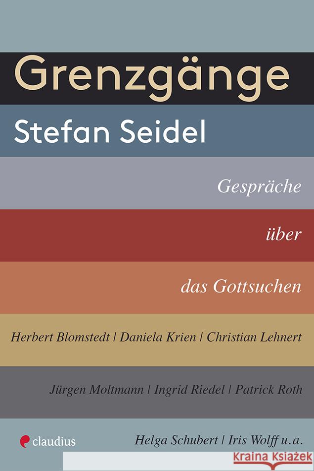 Grenzgänge Seidel, Stefan 9783532628805 Claudius