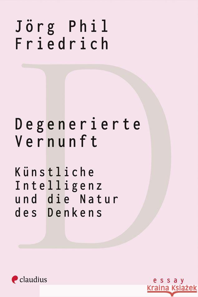 Degenerierte Vernunft Friedrich, Jörg Phil 9783532628928