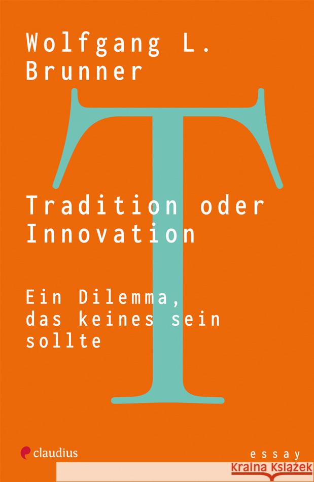 Tradition oder Innovation Brunner, Wolfgang L. 9783532629031