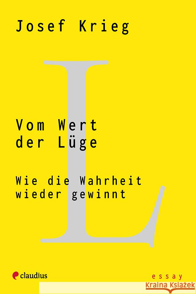 Vom Wert der Lüge Krieg, Josef 9783532629109